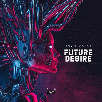 Future Desire by Evan Voids