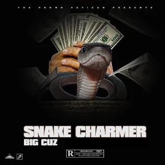 Snake Charmer by Big Cuz