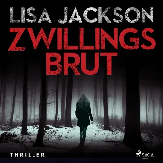 Zwillingsbrut: Thriller (Ein Fall für Alvarez und Pescoli 3) by Lisa Jackson