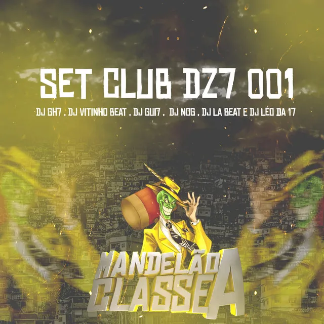 SET CLUB DZ7 001 - MANDELÃO CLASSE A