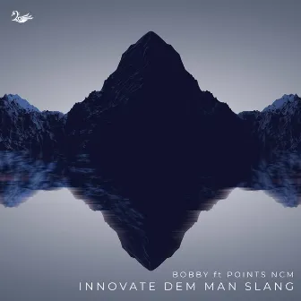 Innovate Dem Man Slang by Bobby