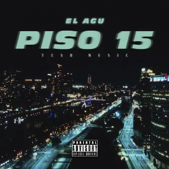 Piso 15 by El Agu