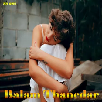 Balam Thanedar by Deepak Thakur Yash