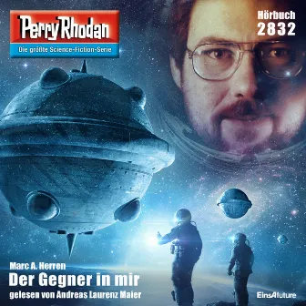 Der Gegner in mir [Perry Rhodan - Erstauflage 2832 (Ungekürzt)] by Marc A. Herren