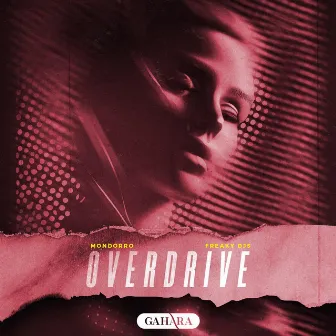 Overdrive by Freaky DJs