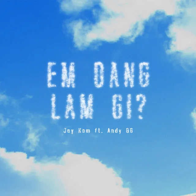 Em Đang Làm Gì ? - Beat