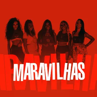 Maravilhas by Bonde das Maravilhas