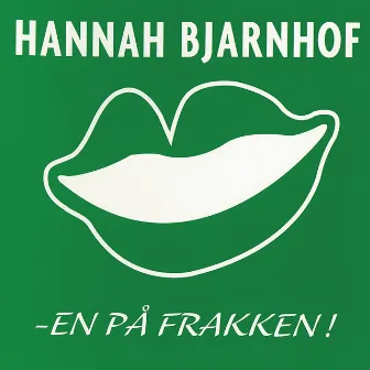 En På Frakken by Hannah Bjarnhof