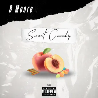 Sweet Candy by B Moore