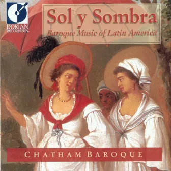 Sol y Sombra by Chatham Baroque