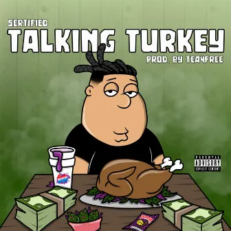 Talking Turkey by Sertified