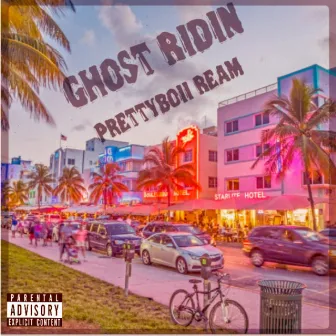 Ghost Ridin' by Prettyboii Ream