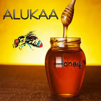 Honey by ALUKAA