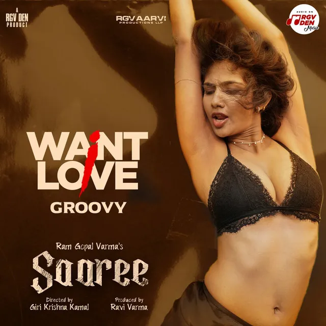 I Want Love (From "Saaree") (Hindi) (Groovy Version) (Original Motion Picture Soundtrack)