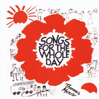 Songs for the Whole Day by Thomas Moore