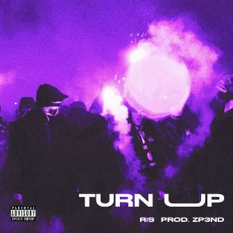 Turn Up by R!S