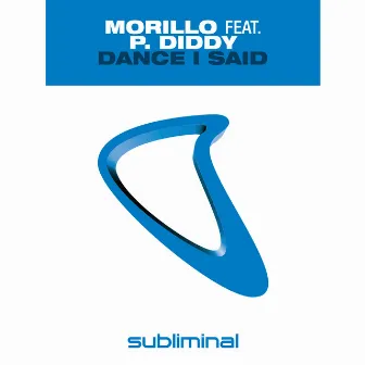 Dance I Said by Morillo