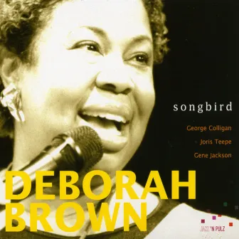 Songbird by Deborah Brown Quartet