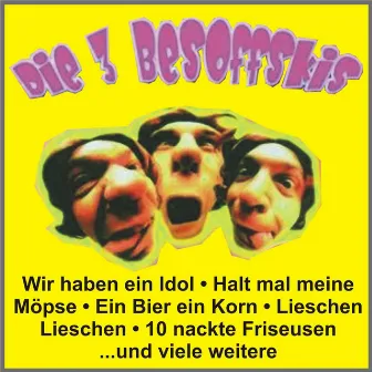 Die 3 Besoffskis by Die 3 Besoffskis