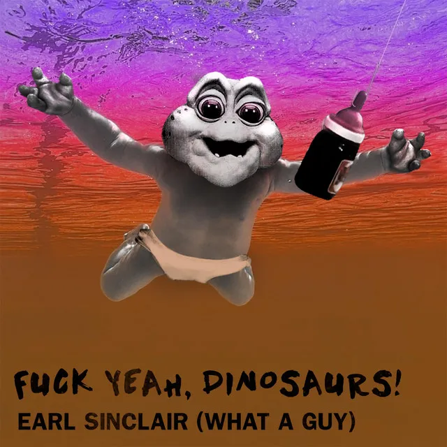 Earl Sinclair (What a Guy)