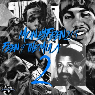 FEEN 4 THE MULA 2 by Moneyfeen215