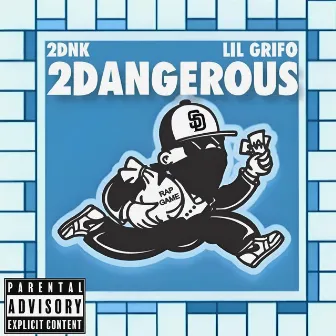 2 DANGEROUS by 2DNK