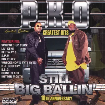 Greatest Hits : Still Big Ballin' by P.K.O.