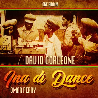 Ina Di Dance by David Corleone