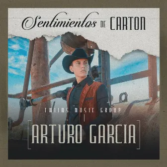 Sentimientos De Carton by Arturo Garcia