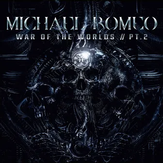 War Of The Worlds, Pt. 2 (Bonus Tracks Edition) by Michael Romeo