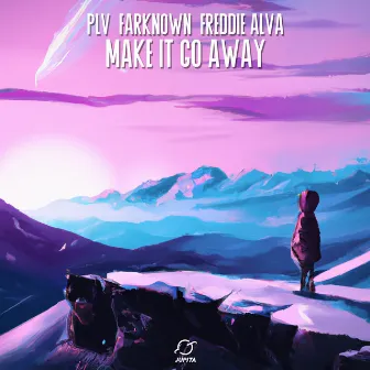 Make It Go Away by Freddie Alva