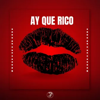 Ay Que Rico by yefer Arenas