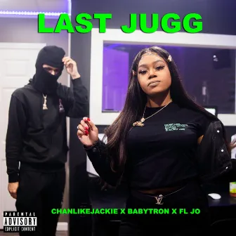 Last Jugg by Chanlikejackie