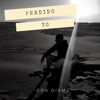 Perdido Yo by Edu Giam