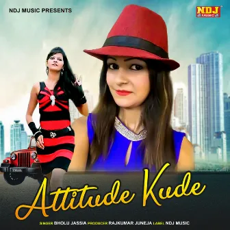 Attitude Kude by Bholu Jassia