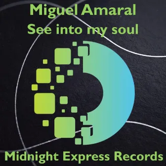 See into my soul by Miguel Amaral