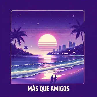 MAS QUE AMIGOS by SMR