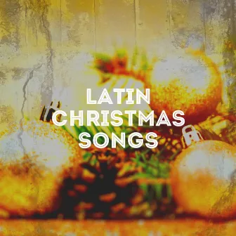 Latin Christmas Songs by Unknown Artist