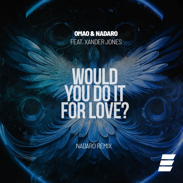 Would You Do It for Love? - NADARO Remix