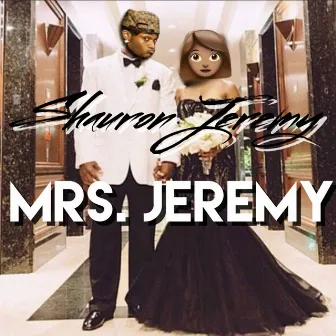 Mrs. Jeremy by Shauron Jeremy