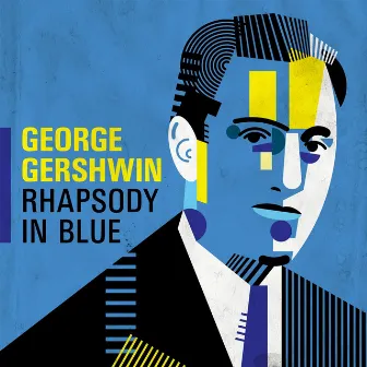 George Gershwin - Rhapsody In Blue by George Gershwin