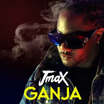 Ganja by JmaX