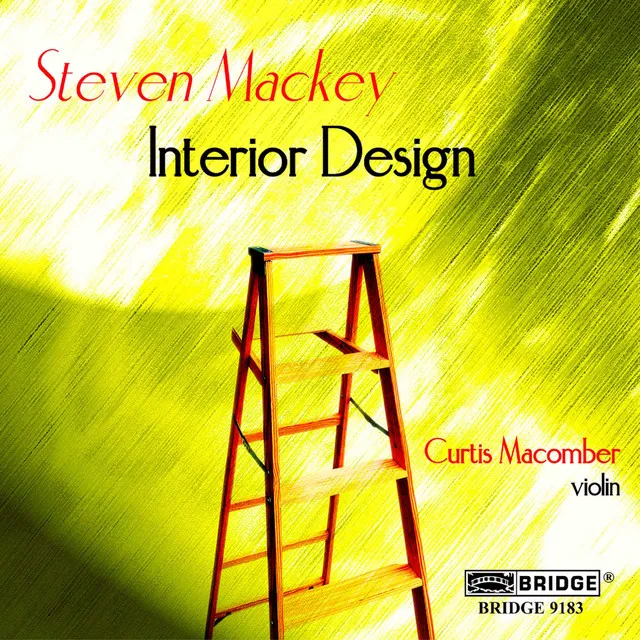 Steven Mackey: Violin Sonata, Interior Design & Humble River