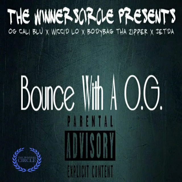 Bounce Wit a OG