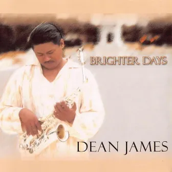 Brighter Days by Dean James