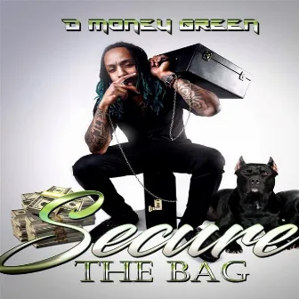 Secure the Bag by DMoneyGreen