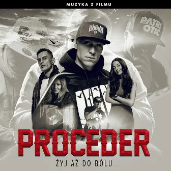 Proceder: Żyj aż do bólu (Muzyka z filmu) by Chada