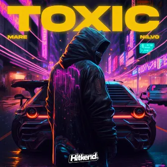 Toxic by NILVO