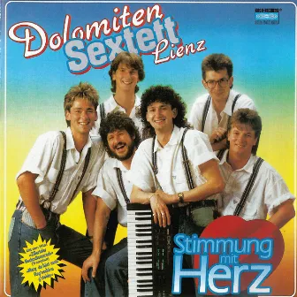 Stimmung mit Herz by Dolomiten Sextett Lienz