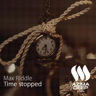 Time stopped by Max Riddle